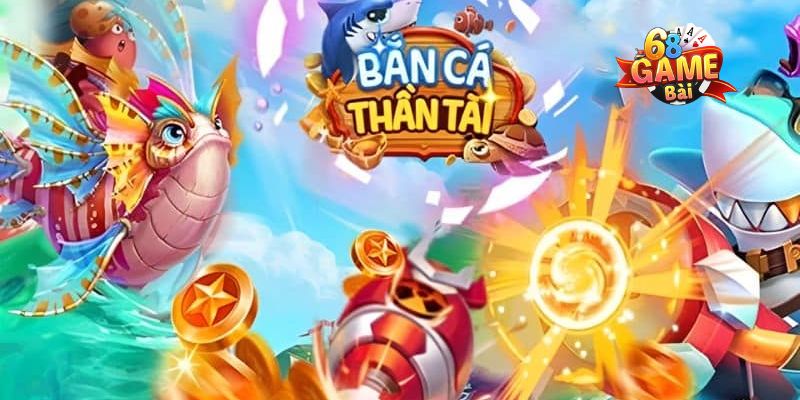 Khám phá game bắn cá thần tài - tựa game bắn cá hot nhất hiện nay